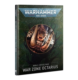 Warhammer 40,000: War Zone Octarius - Book 2: Critical Mass (Reduced to Clear)